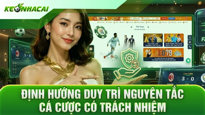 Định hướng duy trì nguyên tắc cá cược có trách nhiệm