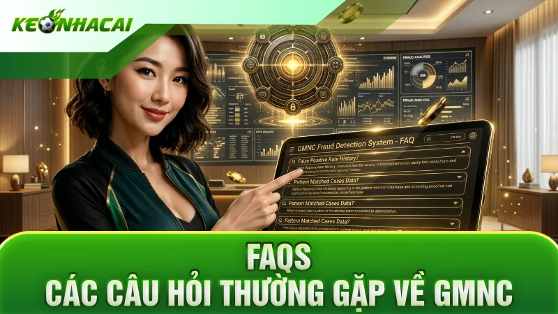 FAQs - Các câu hỏi thường gặp về GMNC