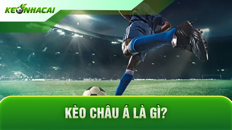 Kèo châu Á